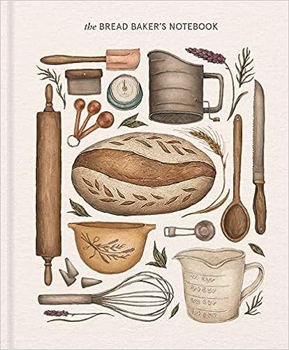 The Bread Bakers Notebook