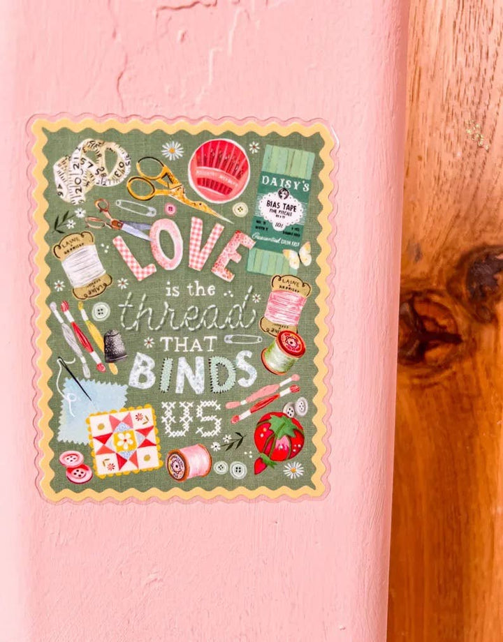 Love is The Thread Sticker
