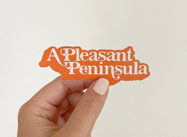 A Pleasant Peninsula Vinyl Sticker | NorthHouse Creative Co.