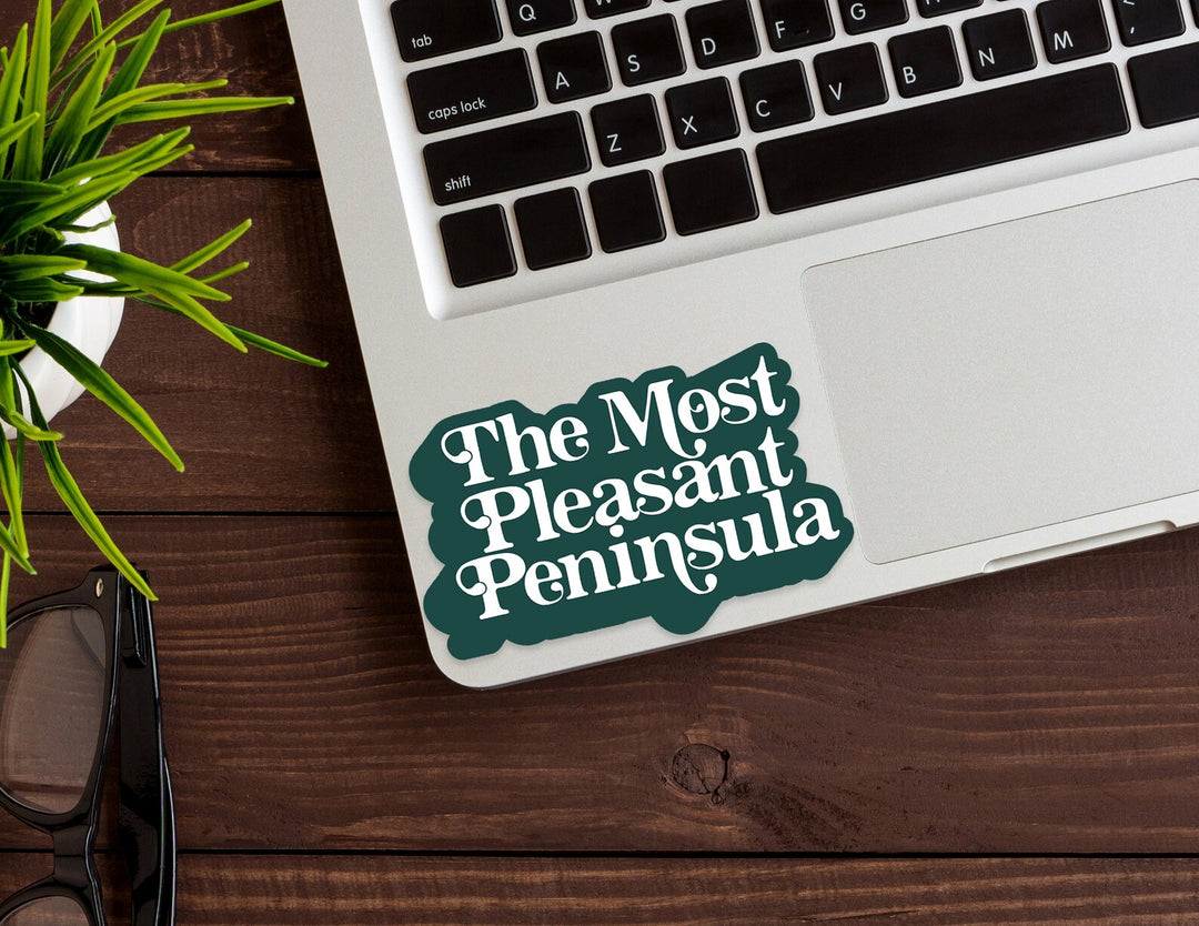 The Most Pleasant Peninsula Vinyl Sticker | NorthHouse Creative Co.