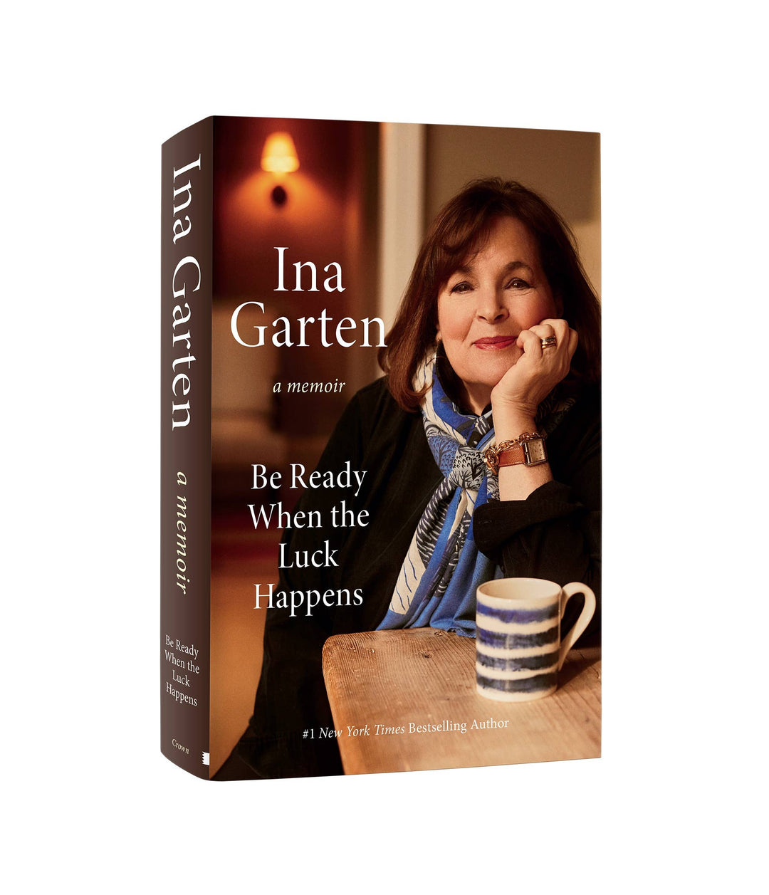 Be Ready When The Luck Happens by Ina Garten, a Memoir