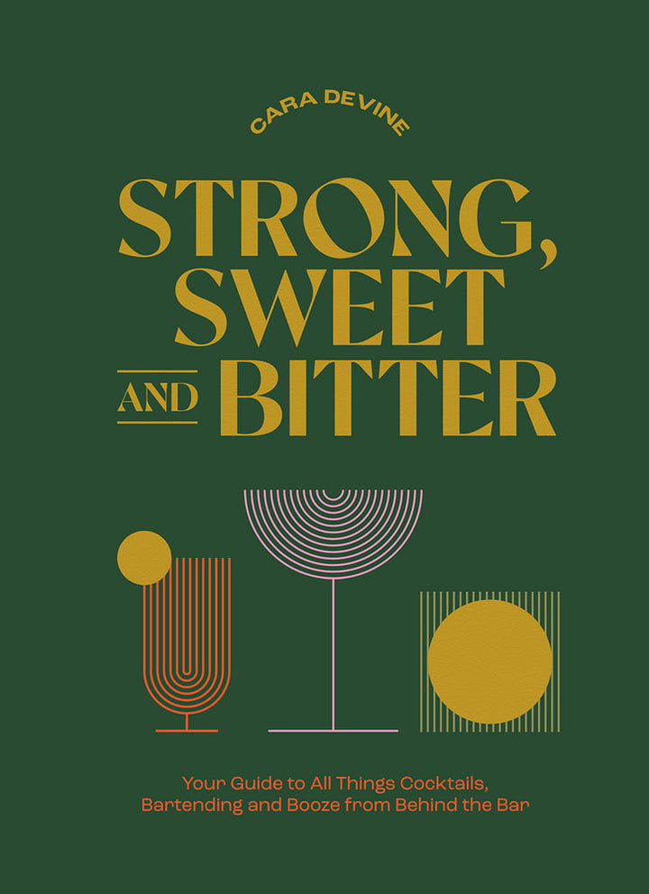 Strong, Sweet and Bitter | Cara Devine